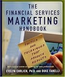 The Financial Services Marketing Handbook: Tactics and Techniques that Produce Results