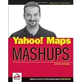Yahoo! Maps Mashups (Wrox Mashup Books)