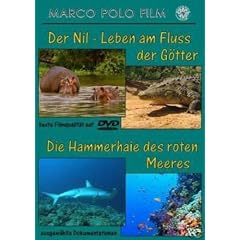 Der Nil-Leben am Flu� der G�tter/Die Hammerhaie des Roten Meeres