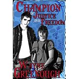 Champion of Justice and Freedom ~ Wayne Greenough