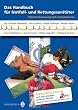 Das Handbuch f�r Notfall- und Rettungssanit�ter: Patientenbetreuung nach Leitsymptomen
