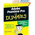 Adobe Premiere Dummies Keith Underdahl