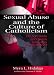 Book Sexual Abuse and the Culture of Catholicism: How Priests and Nuns Become Perpetrators