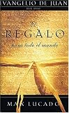 El Regalo Para Todo El Mundo Evangelio De Juan - Paq. De 5