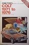 Chilton's repair and tune-up guide, Colt, 1971-76