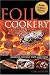Foil Cookery (Cooking without Pots and Pans)