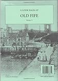 A look back at old Fife. Series 3