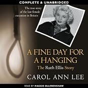 A Fine Day for a Hanging | [Carol Ann Lee]