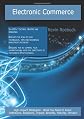 Electronic commerce: High-impact Strategies - What You Need to Know: Definitions, Adoptions, Impact, Benefits, Maturity, Vendors