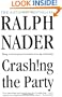 Crashing the Party: Taking on the Corporate Government in an Age of Surrender