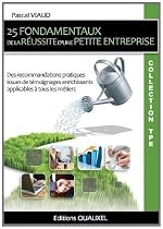 25 fondamentaux de la réussite d'une petite entreprise