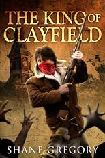 The King of Clayfield