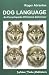Dog Language: An Encyclopedia of Canine Behavior