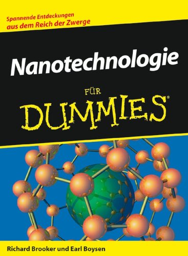 Nanotechnologie für Dummies (German Edition)