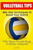 Volleyball Tips: Bite-Size Techniques To Boost Your Game