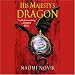 His Majesty's Dragon: Temeraire, Book 1