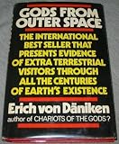 Gods From Outer Space - Return to the Stars or Evidence for the Impossible