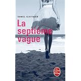La Septi�me Vaguepar Daniel Glattauer