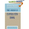 The American Esperanto Book: A Compendium of the International... by Arthur Baker