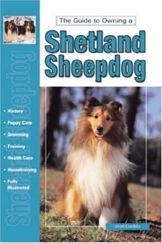 Guide to Owning a Shetland Sheepdog (Re Dog Series)