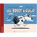 Des bobos � gogo