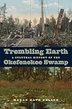 ISBN 9780820334196 product image for Trembling Earth: A Cultural History of the Okefenokee Swamp | upcitemdb.com