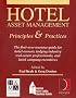 Hotel Asset Management: Principles and Practices