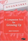 Bookmarks: A Companion Text for Growing Up (Bookmarks: Fluency through Novels)