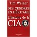 Des cendres en héritage : l'histoire de la CIA