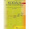 Hal Leonard Kodaly in the Classroom: A Practical Approach to Pitch and Rhythm, Primary Set 1 Teacher Edition
