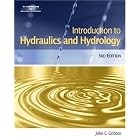 Introduction To Hydraulics and Hydrology by John E. Gribbin