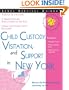 Child Custody, Visitation and Support in New York (Child Custody, Visitation & Support in New York)