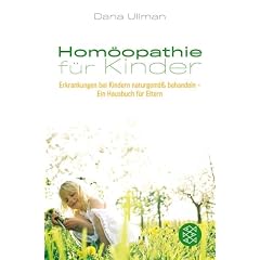 Hom�opathie f�r Kinder: Erkrankungen bei Kindern naturgem�� behandeln - Ein Hausbuch f�r Eltern