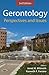 Gerontology: Perspectives and Issues, Third Edition