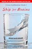 Ship For Brains: Cruise Confidential Book 2
