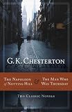 The Napoleon of Notting Hill ; &, The man who was Thursday