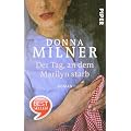 Der Tag, an dem Marilyn starb: Roman