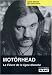 Motörhead : La Fièvre de la ligne blanche
