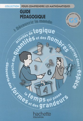 Découvrir le monde Maternelle GS : Guide pédagogique