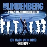 Ich mach mein Ding: Die Show von Udo Lindenberg & Das Panikorchester
