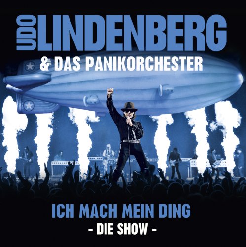 Udo Lindenberg & Das Panikorchester - Ich Mach Mein Ding (Die Show) - Zortam Music