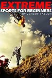 Extreme Sports For Beginners