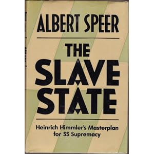 Slave State: Heinrich Himmler's Masterplan for S.S.Supremacy