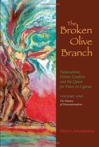The Broken Olive Branch: Nationalism, Ethnic Conflict, and the Quest for Peace in Cyprus: The Impasse of Ethnonationalism (Syracuse Studies on Peace and Conflict Resolution): 1