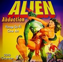 Alien Abduction 2010 Wall Calendar (Calendar)