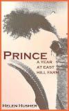 Prince: A Year at East Hill Farm