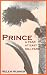 Books : Prince: A Year at East Hill Farm