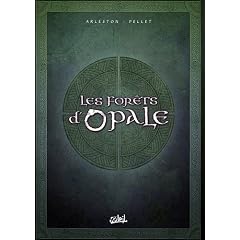Les for�ts d'Opale, Tome 4 � 6 : Coffret II en 3 volumes : Tome 4, Les ge�le de N�nuphe ; Tome 5, Onze racines ; Tome 6, Le sortil�ge du pontife