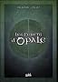 Les for�ts d'Opale, Tome 4 � 6 : Coffret II en 3 volumes : Tome 4, Les ge�le de N�nuphe ; Tome 5, Onze racines ; Tome 6, Le sortil�ge du pontife