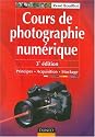 Cours de photographie numérique : Principes, acquisition, stockage